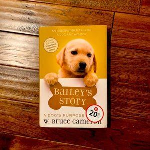 Bailey’s story (a dogs purpose book)